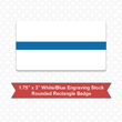 Picture of Rectangular 1.75" x 3" White/Blue Engraving Stock Name Badge with Rounded Corners